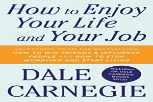 How To Enjoy Your Life And Your Job